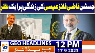 Geo Headlines 12 PM | Justice Qazi Faez takes oath as Pakistan's new chief justice | 17th September