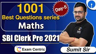 1001 Maths Best Questions Series | SBI Clerk Pre 2021 |Day-5| Maths Simple Tricks by Sumit Sir
