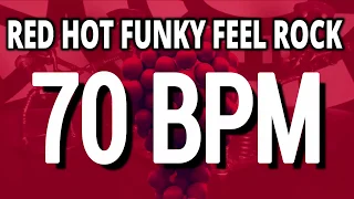 70 BPM - Red Hot Funky Feel Rock - 4/4 Drum Track - Metronome - Drum Beat