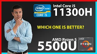 INTEL Core i5 11300H vs AMD Ryzen 5 5500U Technical Comparison