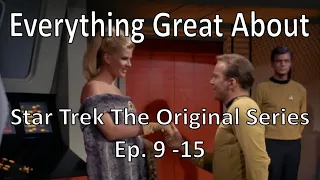 Everything Great About Star Trek Original Series Season 1 Episode 9 - 15 | TVWins