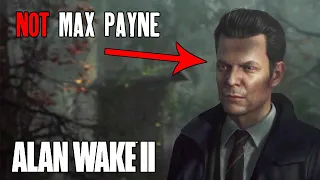 Alan Wake 2 - Who THAT Character Is (It's NOT Max Payne)