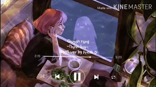 [ 1 HOUR ] Chuyện Rằng (lofi ver) - Thịnh Suy x Freak D