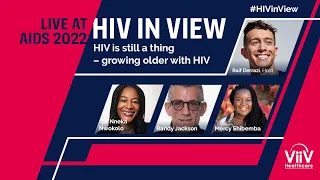 HIV in View, Session 1: HIV is still a thing