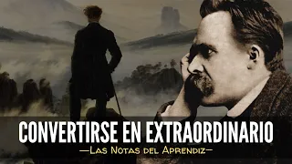 FRIEDRICH NIETZSCHE: Como Ser Extraordinario (Filosofía) | Las Notas del Aprendiz