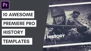 10 Awesome Premiere Pro History Templates