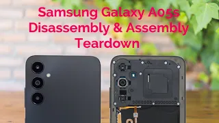 Samsung Galaxy A05s Disassembly & Assembly Teardown