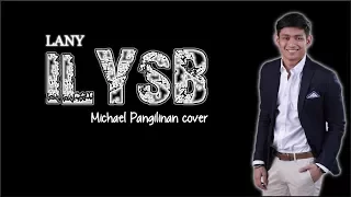 Lyrics: LANY - ILYSB (Michael Pangilinan cover)