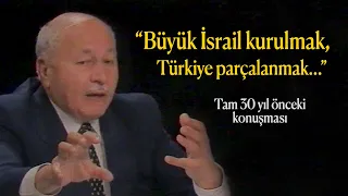 ERBAKAN, "Büyük İsrail kurulmak, Türkiye parçalanmak isteniyor..."