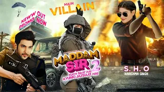 Maddam Sir Season 2! Star Cast | Episode 1 Kab Aayega | Latest Update| New Promo | Govind Shukla