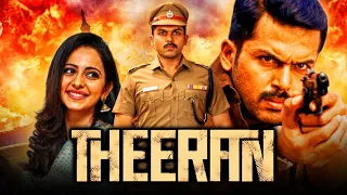 'Theeran' Tamil Action Hindi Dubbed Full Movie | Karthi Action Movie | Rakul Preet Singh