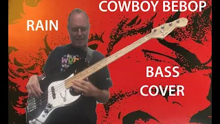 Yoko Kanno / The Seatbelts / Steve Conte / Cowboy Bebop : "Rain"  Bass Cover (Fretless)