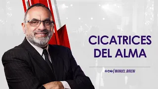 Cicatrices del alma | Manuel Bireni | #IglesiaJPF