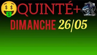 PRONOSTIC QUINTE DU JOUR DIMANCHE 26 MAI 2024 PMU