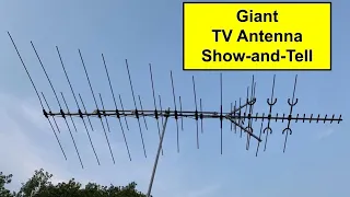 Giant TV Antenna Show and Tell