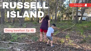 Going barefoot: Ep 48 | I Couldn't escape from Russell's THORNS & MOZZIES. Watch till the end...