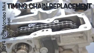 2014 Ford Mondeo Mk4 2l Diesel Timing Chain Replacement