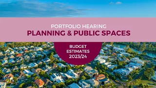 Budget Estimates 2023-2024 - PC 7 - Hon Paul Scully MP - 27 February 2024