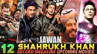Shah Rukh Khan Upcoming Movies 2023/2024 | 12 Biggest SRK Upcoming Films List 2023 To 2025 | Jawan
