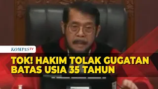 Tok! Hakim MK Tolak Gugatan Batas Usia 35 Tahun untuk Capres Cawapres Pemilu 2024