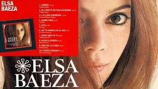 Elsa Baeza - Credo y grandes éxitos