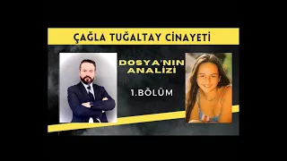 Çağla TUĞALTAY dosyasını analiz ediyoruz. 1. Bölüm    #çağlatuğaltay #cinayeti #analiz