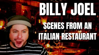 FIRST TIME HEARING Billy Joel- "Scenes From An Italian Restaurant" (Reaction)