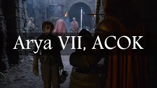 Game of Thrones Abridged #104: Arya VII, ACOK