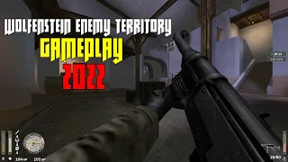 Wolfenstein Enemy Territory Gameplay 2022