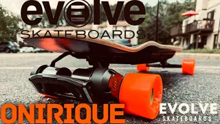 EVOLVE ONIRIQUE first impressions