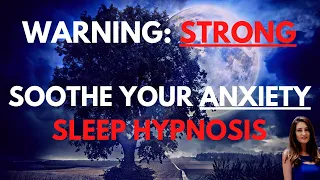 Soothe Anxiety In Minutes with This Deep Sleep Hypnosis - Female Voice