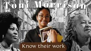 Why you need to know the work of Toni Morrison!!