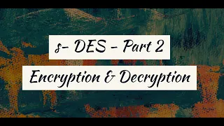 S-DES Encryption || Simplified data encryption standard(S-DES) || - Encryption & Decryption