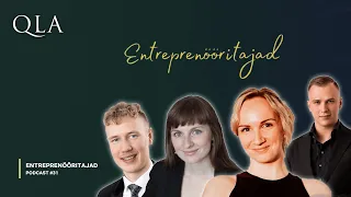 Entreprenööritajad | QLA Podcast XXXI