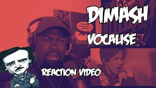 Dimash | Vocalise | REACTION VIDEO