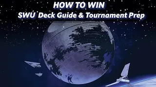 HOW TO WIN - Star Wars Unlimited Deck and Tournament Guide