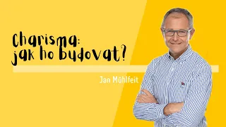 Charisma - jak ho budovat?