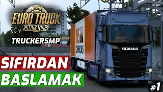 OYUNA SIFIRDAN BAŞLAMAK !! | YENİ TRUCKERSMP SERVER | Euro Truck Simulator 2