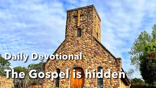 Devotional - The Gospel is hidden