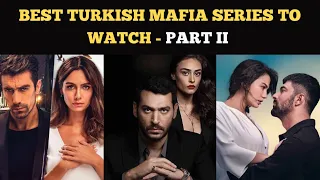 8 BEST TURKISH MAFIA SERIES TO WATCH - PART II