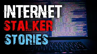 3 TRUE Scary Internet Stalker Horror Stories | True Scary Stories