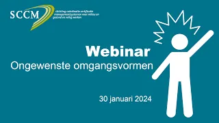 Webinar Ongewenste omgangsvormen in de organisatie - 30 januari 2024