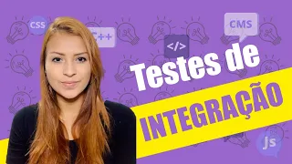 #2 NÍVEIS DE TESTES | O QUE SÃO TESTES DE INTEGRAÇÃO?