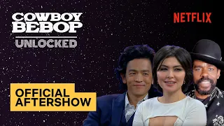 Cowboy Bebop: Unlocked | FULL SPOILERS Official After Show | Netflix Geeked