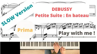 DEBUSSY : En bateau, Prima, Slow version, Play with me!