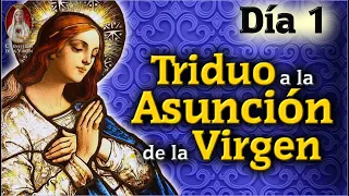🙏 Día 1🙏Triduo a Nuestra Señora de la Asunción🔵Caballeros de la Virgen 🌟 Oración Católica