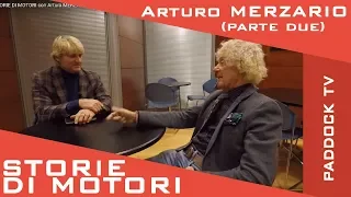 STORIE DI MOTORI con  Arturo MERZARIO (parte 2)