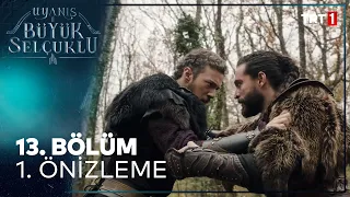 Uyanış Büyük Selçuklu 13. Bölüm Önizleme