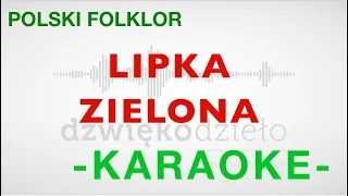 Lipka Zielona (Z Tamtej Strony Jeziora) - Dźwiękodzieło Instrumental Podkład Karaoke