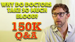 Why Do Doctors Take So Much Blood? 150K Subscribers Q&A - Dr Gill